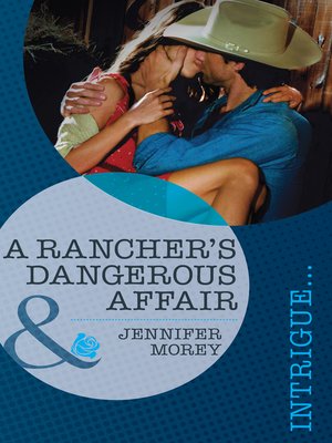 cover image of A Rancher's Dangerous Affair